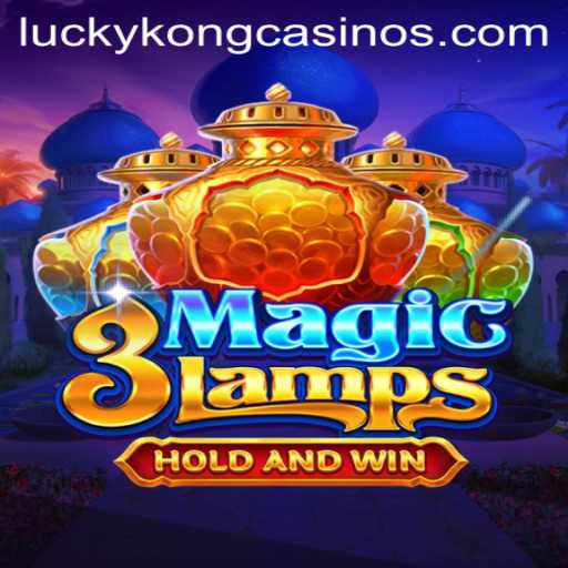 Discover the Enchantment of 3MagicLamps at LuckyKong Casino