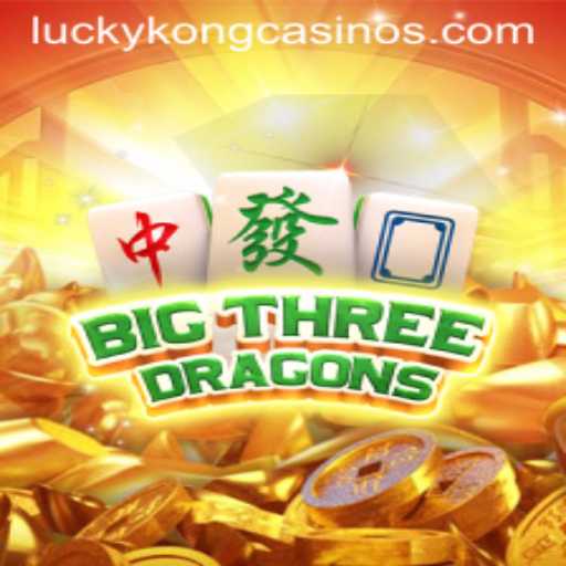 Experience the Thrill of BigThreeDragons at LuckyKong Casino