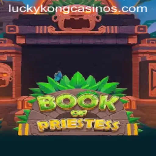 Discover the Thrilling World of BookOfPriestess at LuckyKong Casino