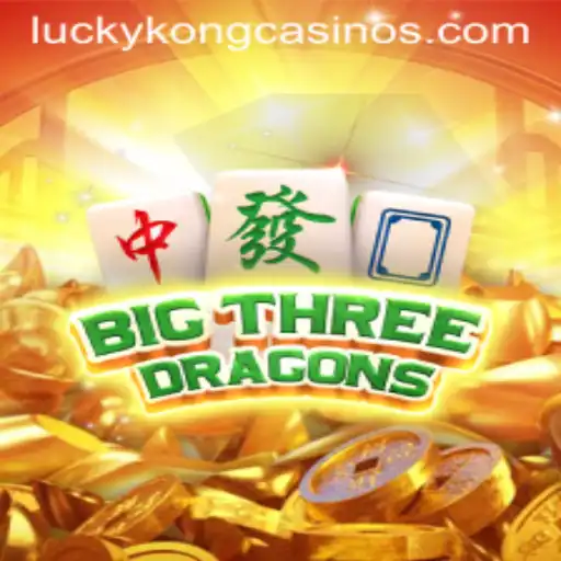 Experience the Thrill of BigThreeDragons at LuckyKong Casino