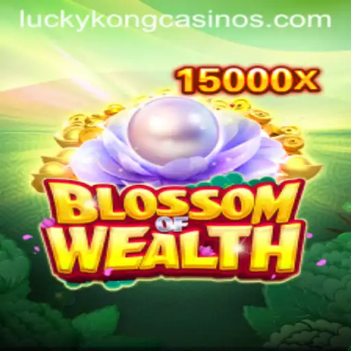 Exploring the Thrilling World of BlossomofWealth at LuckyKong Casino