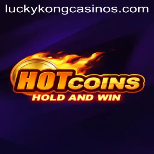 Exploring the Thrills of HotCoins at LuckyKong Casino