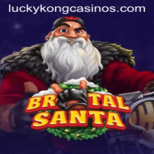 Experience the Thrills of BrutalSanta at LuckyKong Casino
