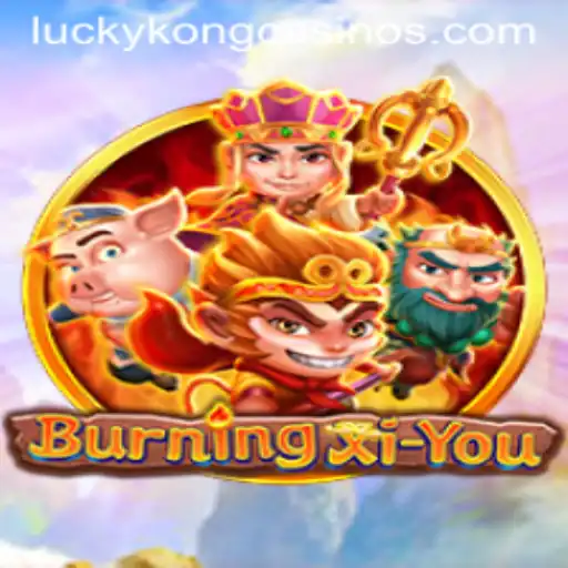Discover the Thrilling World of BurningXiYou at LuckyKong Casino