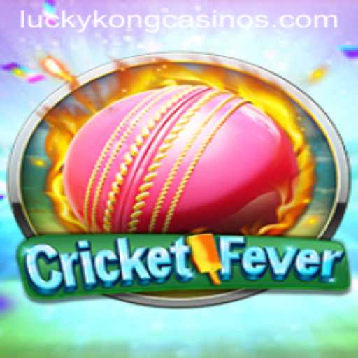 Exploring the Exciting World of CricketFever at LuckyKong Casino