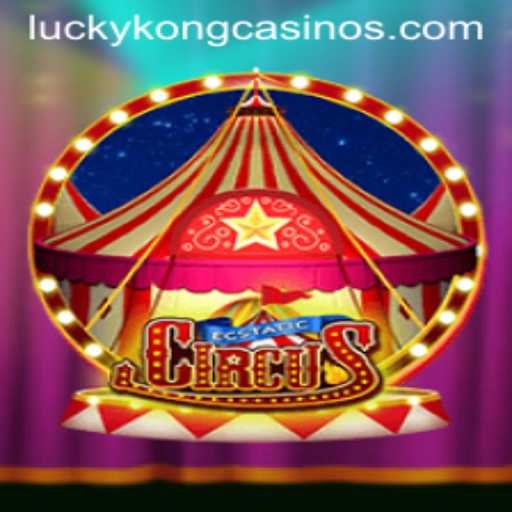 Discover the Thrills of EcstaticCircus at LuckyKong Casino