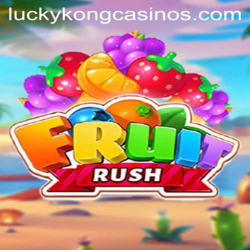 Experience Thrills with FruitRush at LuckyKong Casino