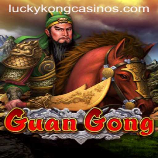 Discover the Excitement of Playing GuanGong at LuckyKong Casino