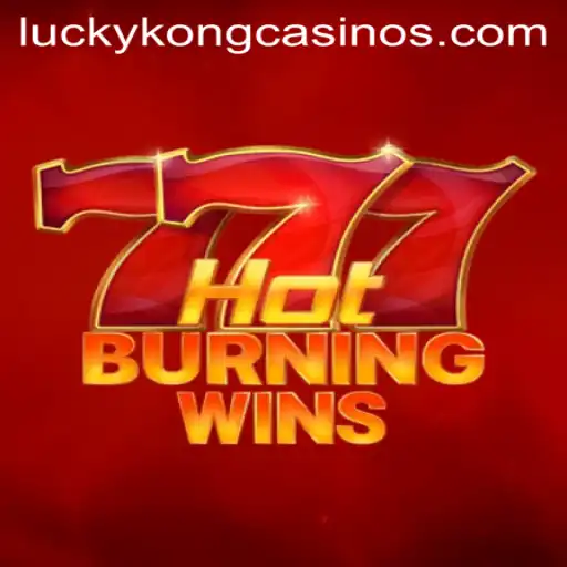 Exploring the Excitement of HotBurningWins at LuckyKong Casino
