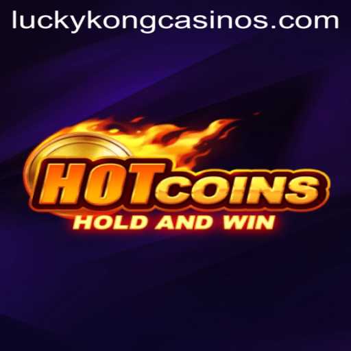 Exploring the Thrills of HotCoins at LuckyKong Casino