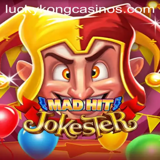 MadHitJokester: A Thrilling Adventure at LuckyKong Casino