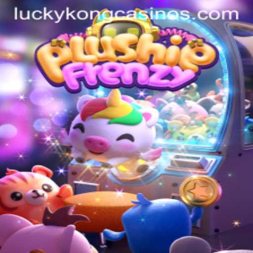 PlushieFrenzy: A Delightful Dive Into LuckyKong Casino's Most Adorable Game