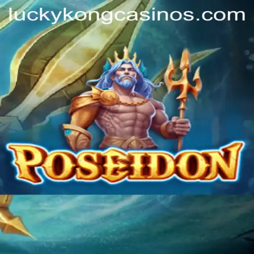 Discover the Thrilling Depths of 'Poseidon' at LuckyKong Casino