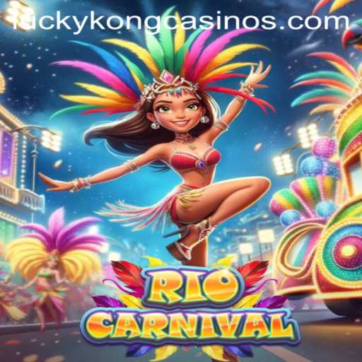 Unveiling the Thrills of RioCarnival at LuckyKong Casino